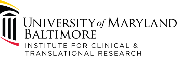 The University of Maryland Institute for Clinical & Translational Research